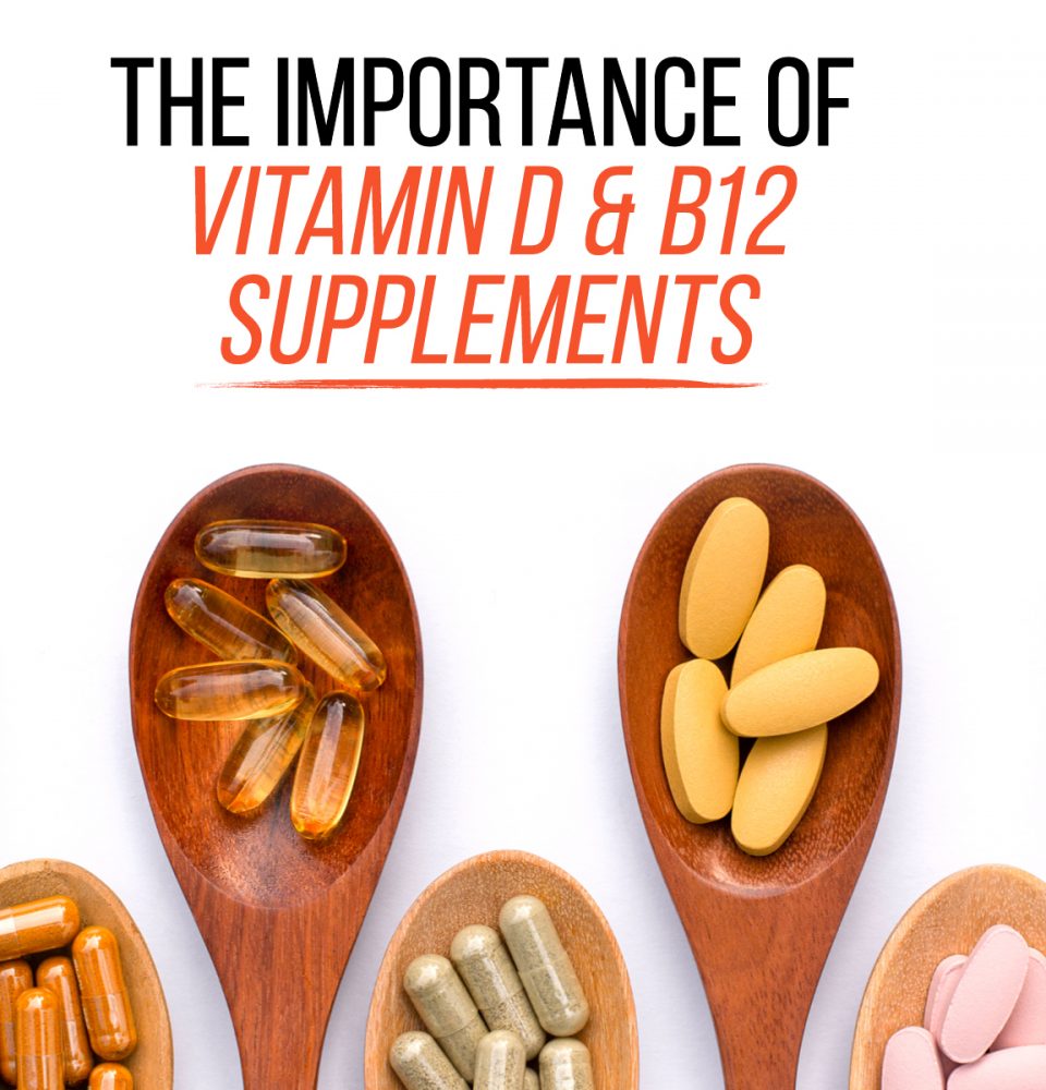 Importance Of Vitamin D And B12 Medical Age Management