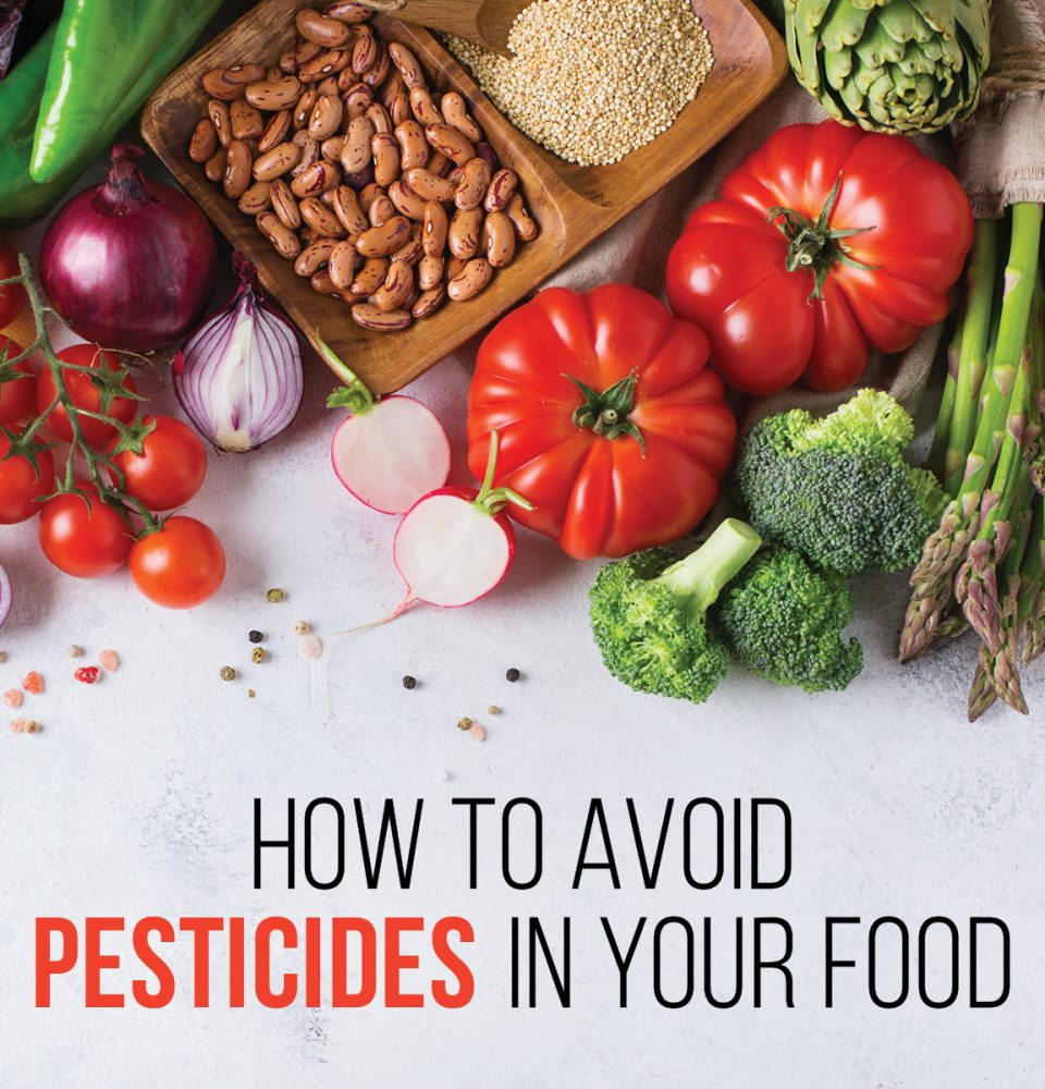 Avoid pesticides in your food